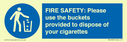 fire-safety-please-use-the-buckets-provided-to-dispose-of-your-cigarettes~